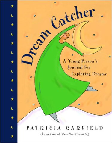 Beispielbild fr Dream Catcher: A Young Person's Journal for Exploring Dreams zum Verkauf von HPB-Emerald