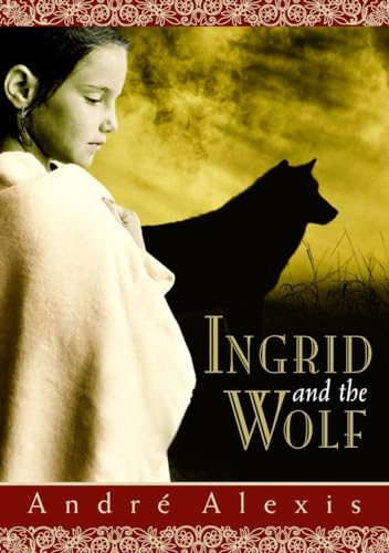 Stock image for Ingrid and the Wolf for sale by SecondSale