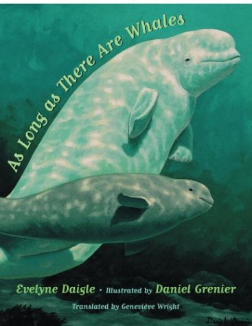 Stock image for As Long as There Are Whales for sale by Better World Books: West