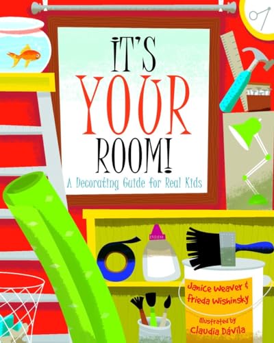 Beispielbild fr It's Your Room : A Decorating Guide for Real Kids zum Verkauf von Better World Books