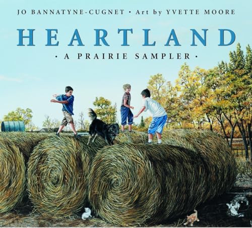 Beispielbild fr Heartland : A Prairie Sampler zum Verkauf von Better World Books