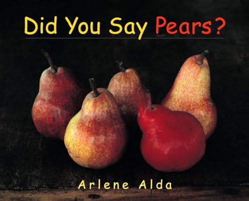 Imagen de archivo de Did You Say Pears? a la venta por Better World Books