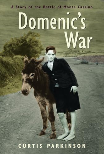 Imagen de archivo de Domenic's War: A Story of the Battle of Monte Cassino a la venta por Irolita Books