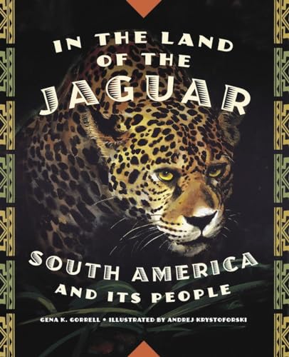 Stock image for In the Land of the Jaguar: South America and Its People for sale by SecondSale