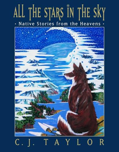 9780887767593: All the Stars in the Sky: Native Stories from the Heavens