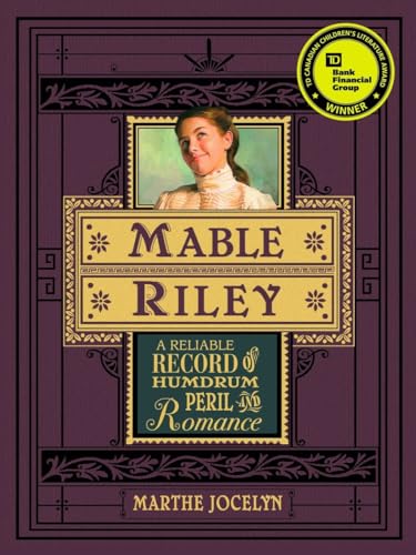 Stock image for Mable Riley : A Reliable Record of Humdrum, Peril, and Romance for sale by Better World Books: West