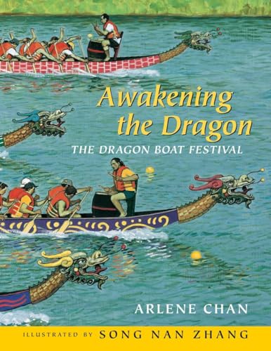 Imagen de archivo de Awakening the Dragon : The Dragon Boat Festival a la venta por Better World Books