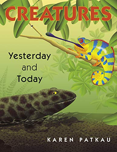 Beispielbild fr Creatures Yesterday and Today zum Verkauf von Better World Books
