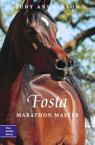 Beispielbild fr Fosta: Marathon Master (True Horse Stories) zum Verkauf von WorldofBooks