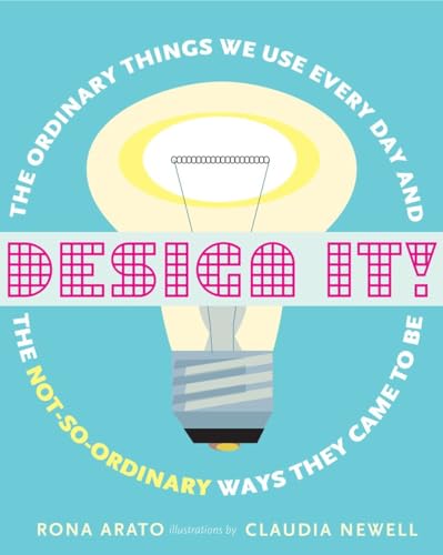 Beispielbild fr Design It!: The Ordinary Things We Use Every Day and the Not-So-Ordinary Ways They Came to Be zum Verkauf von Buchpark