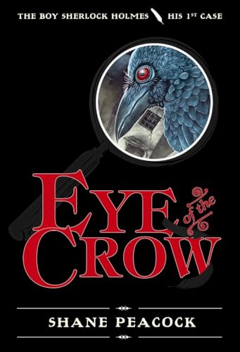 Beispielbild fr Eye of the Crow : The Boy Sherlock Holmes, His First Case zum Verkauf von Better World Books