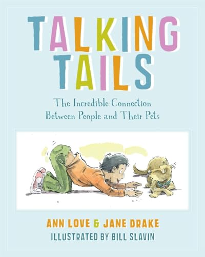 Beispielbild fr Talking Tails : The Incredible Connection Between People and Their Pets zum Verkauf von Better World Books: West