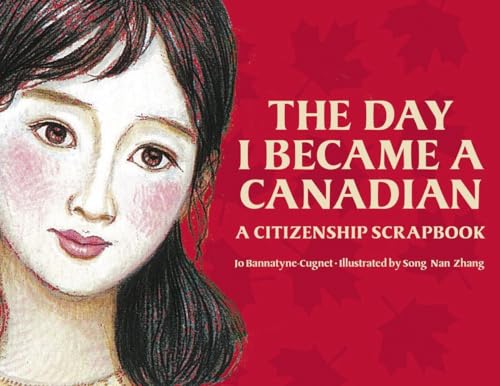 Imagen de archivo de The Day I Became a Canadian: A Citizenship Scrapbook a la venta por Werdz Quality Used Books