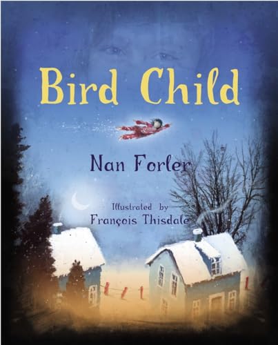 Beispielbild fr Bird Child zum Verkauf von Better World Books