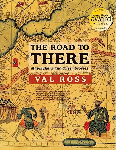 Beispielbild fr The Road to There: Mapmakers and Their Stories zum Verkauf von HPB-Diamond
