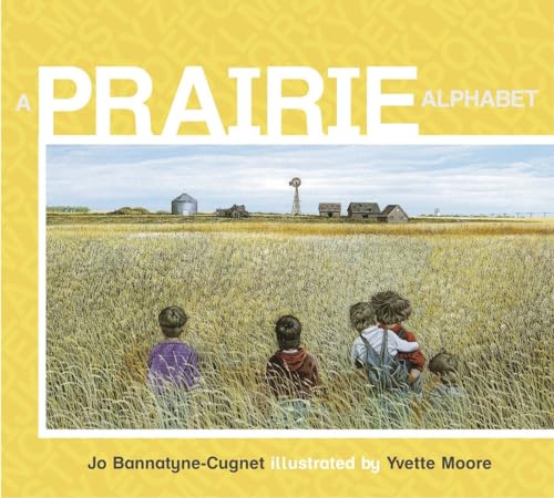 Beispielbild fr A Prairie Alphabet zum Verkauf von Better World Books
