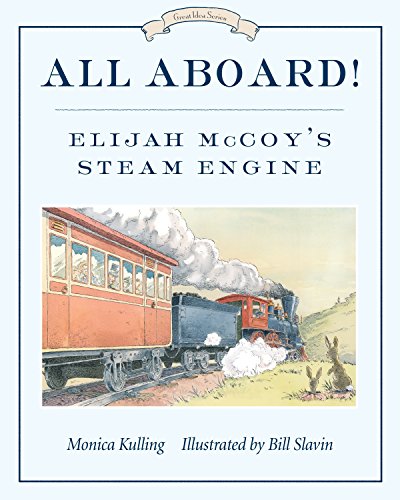 Stock image for Library Book: All Aboard!: Elijah McCoy's Steam Engine (Great Idea Series) for sale by Books of the Smoky Mountains