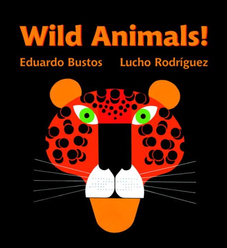 Beispielbild fr Wild Animals! zum Verkauf von Better World Books: West