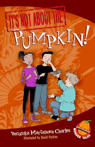 Imagen de archivo de It's Not about the Pumpkin!: Easy-to-Read Wonder Tales a la venta por SecondSale