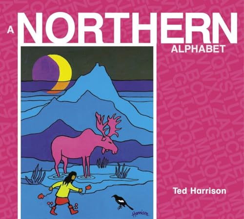 Stock image for A Northern Alphabet for sale by Better World Books: West