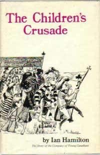 Beispielbild fr Children's Crusade : The Story of the Company of Young Canadians zum Verkauf von Better World Books: West