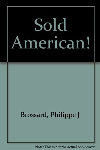 Stock image for Sold American! for sale by Better World Books Ltd