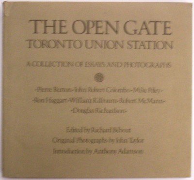 9780887780721: The Open Gate: Toronto Union Station