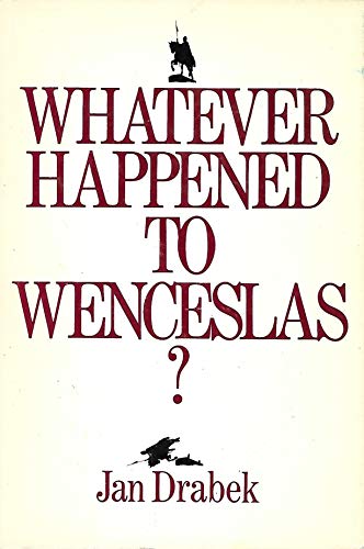 Stock image for Whatever Happened to Wenceslas? for sale by Patricia Porter