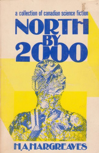 9780887781285: North by 2000: A collection of Canadian science fiction