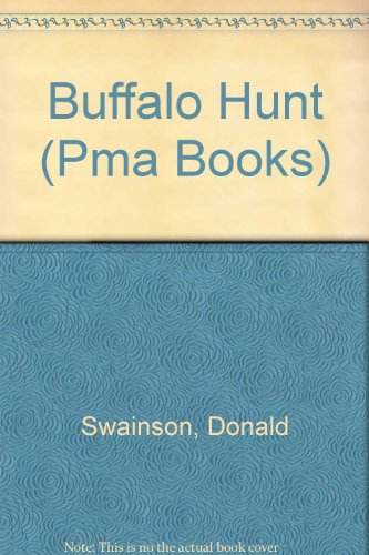 Stock image for Buffalo Hunt (Pma Books) for sale by ThriftBooks-Atlanta