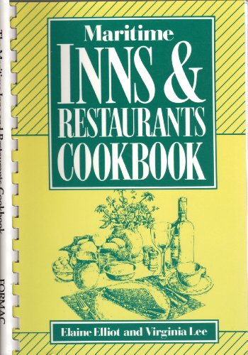 Maritime Inns & Restaurants Cookbook (9780887800795) by Elliot, Elaine; Lee, Virginia