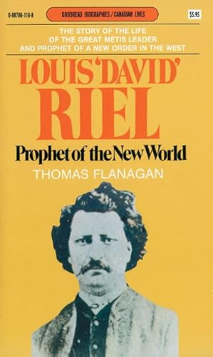 Beispielbild fr Louis 'David' Riel : Prophet of the New World zum Verkauf von Better World Books: West
