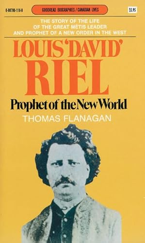 Imagen de archivo de Louis 'David' Riel : Prophet of the New World a la venta por Better World Books: West