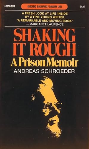 9780887801204: Shaking It Rough: A Prison Memoir (Goodread Biographies)