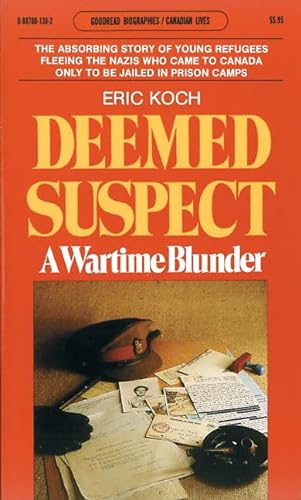 9780887801389: Deemed Suspect: A Wartime Blunder (Goodread Biographies)