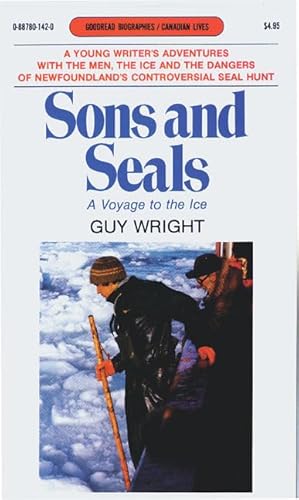Stock image for Sons and Seals: A Voyage to the Ice for sale by ThriftBooks-Atlanta