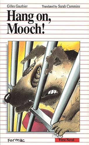 9780887802041: Hang On, Mooch (Formac First Novels)