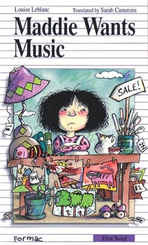 Maddie Wants Music (Formac First Novels) (9780887802195) by Leblanc, Louise