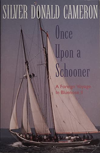 Imagen de archivo de Once Upon a Schooner: An Offshore Voyage in Bluenose II a la venta por Wonder Book