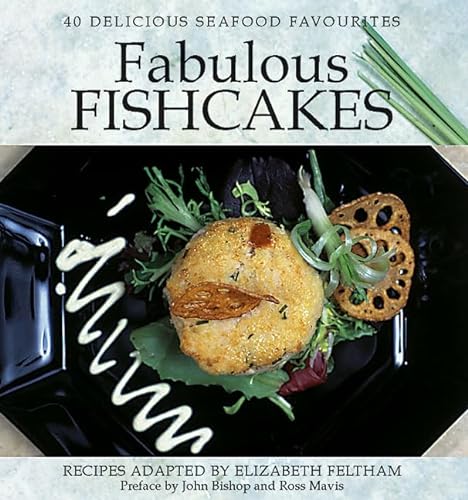 Imagen de archivo de Fabulous Fishcakes: 40 Delicious Seafood Favourites a la venta por HPB-Emerald