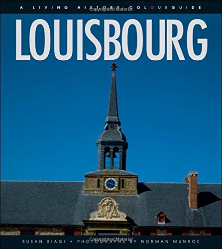 Stock image for Louisbourg: A Living History Colourguide (Formac Illustrated History) for sale by SecondSale
