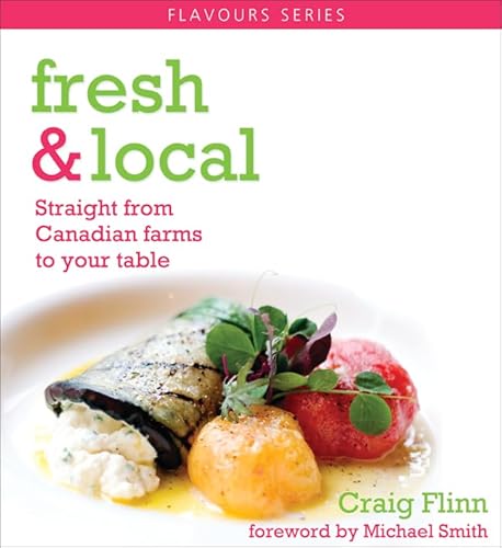 Imagen de archivo de Fresh & Local (Pocket Size): Straight from Canadi a la venta por Russell Books