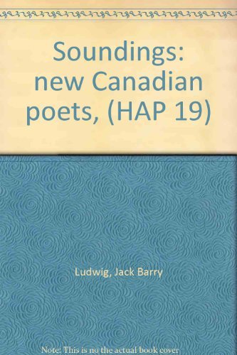 Stock image for Soundings: new Canadian poets, (HAP 19) for sale by Zubal-Books, Since 1961