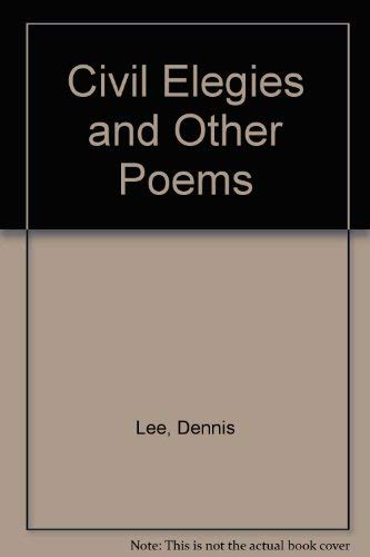 Civil elegies, and other poems (HAP, 23)