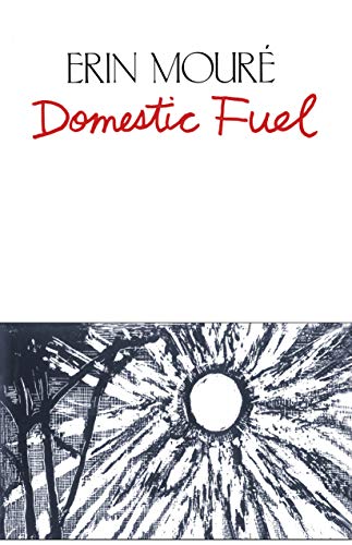 Stock image for Domestic Fuel ([House of Anansi poetry series) for sale by Heroes Bookshop
