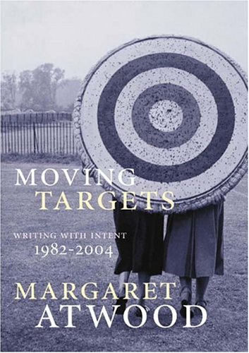 9780887841774: moving-targets---writing-with-intent--1982-2004