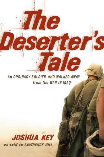 Beispielbild fr The Deserter's Tale; The Story of an Ordinary Soldier Who Walked Away From the War in Iraq zum Verkauf von BISON BOOKS - ABAC/ILAB