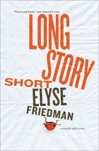 9780887842191: Long Story Short: A Novella and Stories