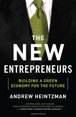 Stock image for The New Entrepreneurs : Building a Green Economy for the Future for sale by Better World Books: West