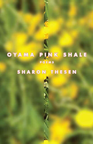 Stock image for Oyama Pink Shale: Poems for sale by Hourglass Books